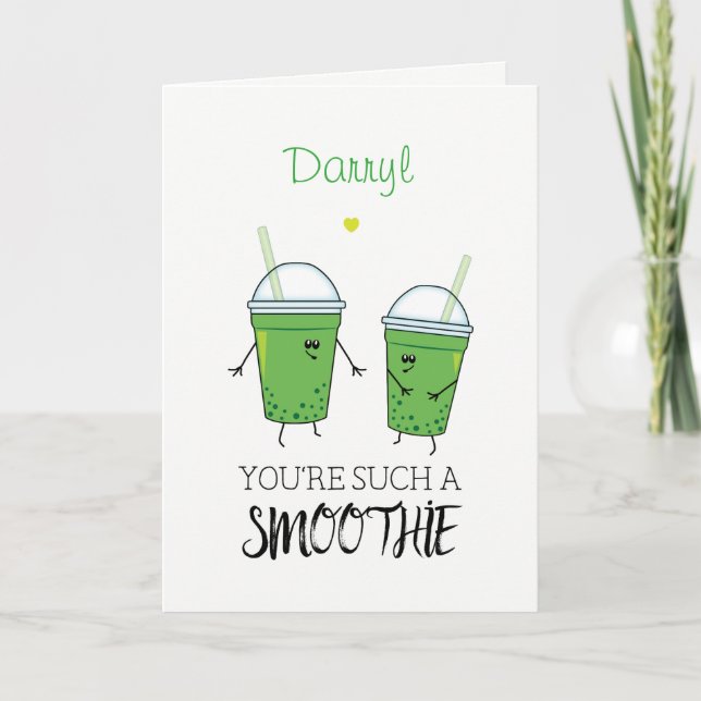 Green Smoothies Flirty Kawaii Foodie Humor Card (Front)