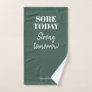 Green Sore Today Strong Tomorrow Name Workout Gym Hand Towel