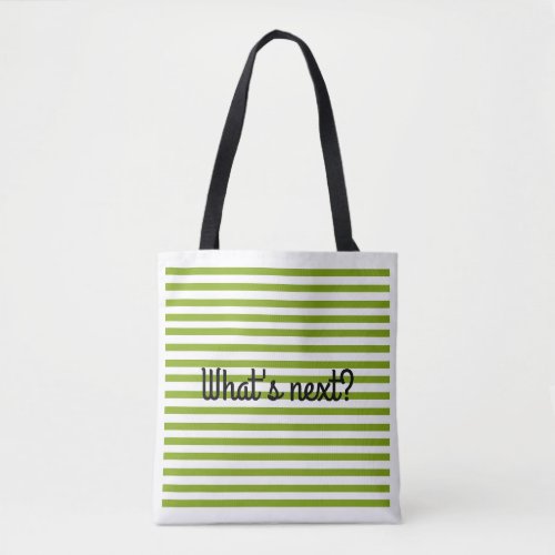 Green stripe whats next tote bag