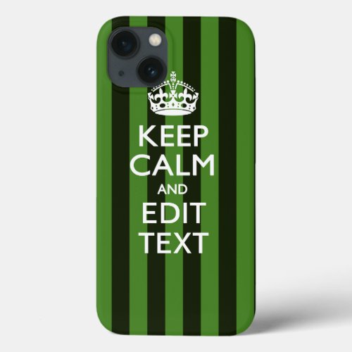 Green Stripes Decor Keep Calm Your Text iPhone 13 Case