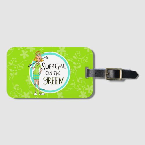 Green_ Supreme on the Green_ Blonde Luggage Tag