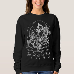 Green Tara Mantra Buddha Tibetan Buddhism Vajrayan Sweatshirt