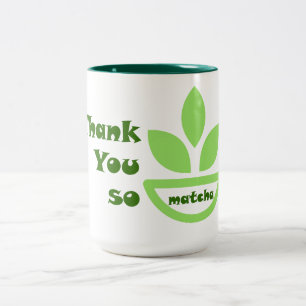 Green Tea Cheers: Thank You So Matcha Two-Tone Coffee Mug