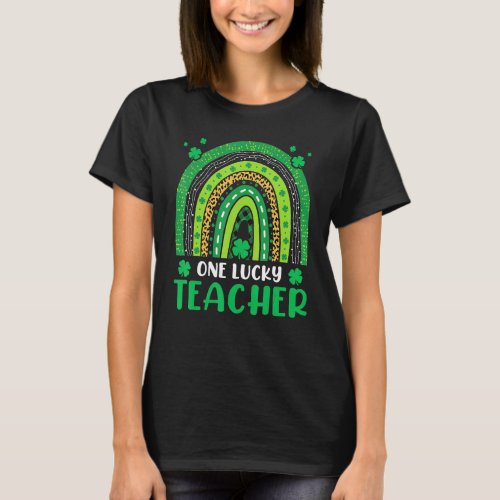 Green Teacher St Patricks Day Rainbow One Lucky Te T_Shirt