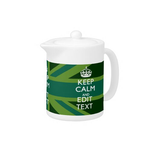 Green Teal Keep Calm And Get Your Text Union Jack Teapot