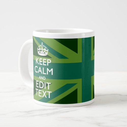 Green Teal Keep Calm And Have Your Text Union Jack Giant Coffee Mug