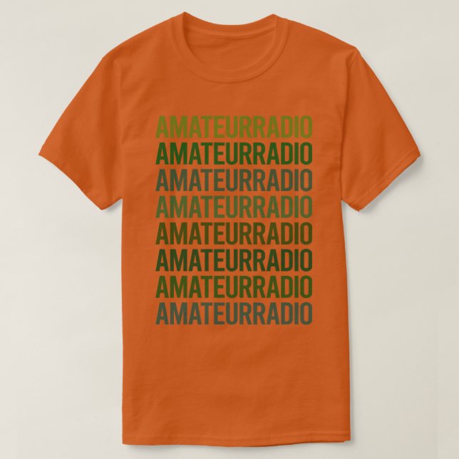 Green Text Amateur Radio Ham Radio  T-Shirt (Design Front)