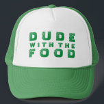 Green Text Design Dude With The Food Trucker Hat<br><div class="desc">Cute,  funny text design,  Dude,  with the food text in green. Changeable text and text color.</div>