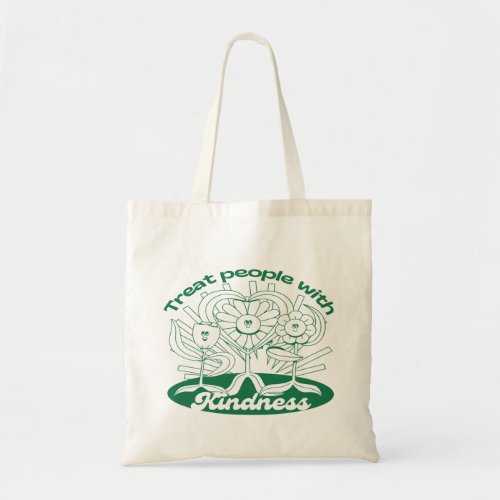 Green Treat People With Kindness Flowers And Heart Tote Bag