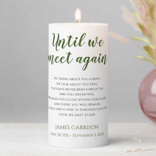 Green Until We Meet Again Celebration Of Life Pillar Candle
