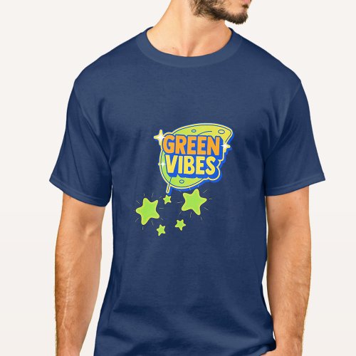 Green Vibes World Environment Day Save THE Earth T_Shirt
