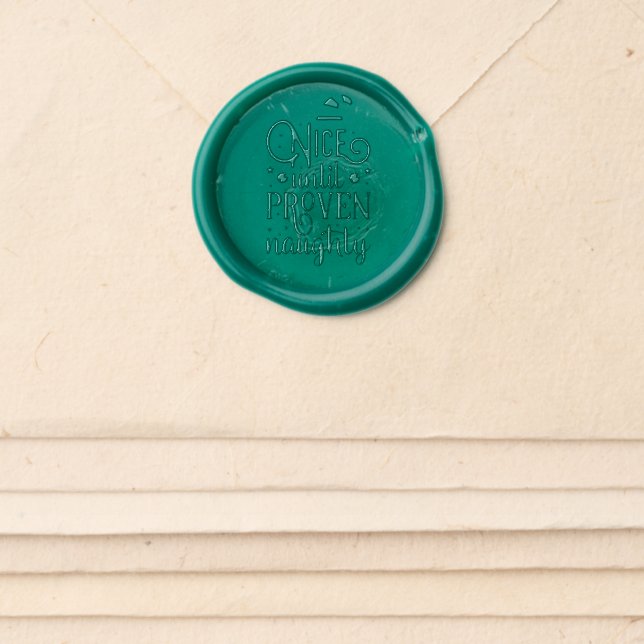 Green Wax Seal Sticker Nice Until Proven Naughty (Front)
