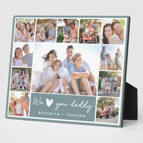 Green We Love You Daddy  12 Photo Collage Plaque
