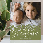 Green We Love You Grandma Photo Plaque<br><div class="desc">Personalized grandmother photo plaque featuring a precious family photo,  a botanical green heart border design,  the saying "we love you grandma",  and the childrens names.</div>