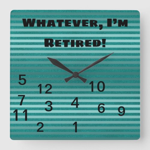 Green Whatever Who Needs Time I’m Retired