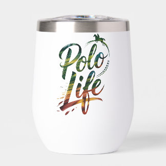 Green White Polo Life Typography Thermal Wine Tumbler
