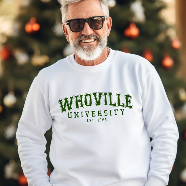 Green Whoville University Est 1964 funny birthday Sweatshirt (Creator Uploaded)