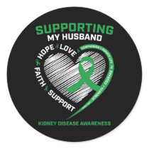 Green Wife Transplant Husband Kidney Disease Aware Classic Round Sticker