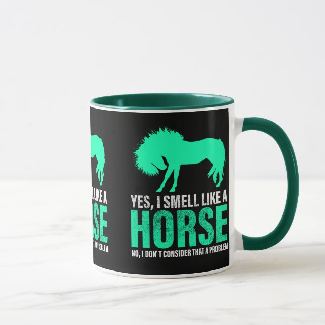 Green Yes I Smell Like A Horse   Mug (Right)
