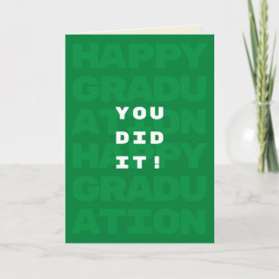 Green You Did It! Graduation Card
