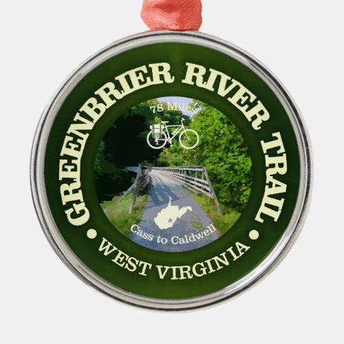 Greenbrier River Trail cycling c Metal Ornament