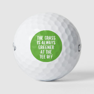Greener Grass Funny golf Humor Saying Typography Balls