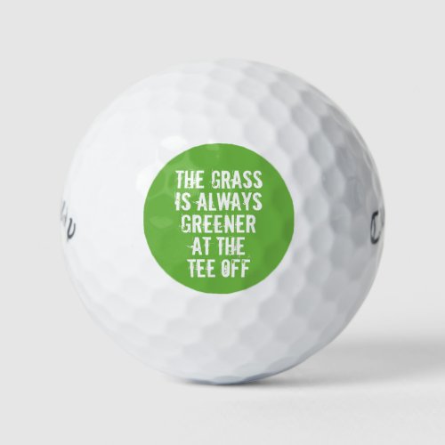 Greener Grass Funny golf Humor Saying Typography Golf Balls