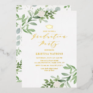 Greenery and White Flowers Graduation Party Foil Invitation