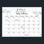 Greenery Baby Shower Guess Due Date Calendar Poster<br><div class="desc">Baby shower Guess the Baby Birthday Calendar. Invite your guests to sign the calendar with their predictions for the baby's birthday. The guest to guess the date of birth (or the closest one) wins the game! The calendar will also be a great keepsake for the future mom and dad. Go...</div>