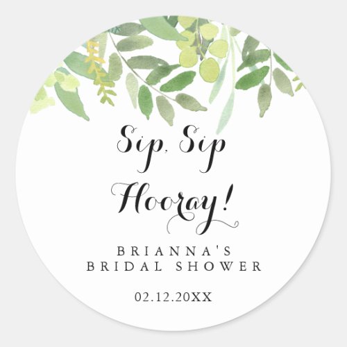 Greenery Botanical Sip Sip Hooray Bridal Shower Classic Round Sticker