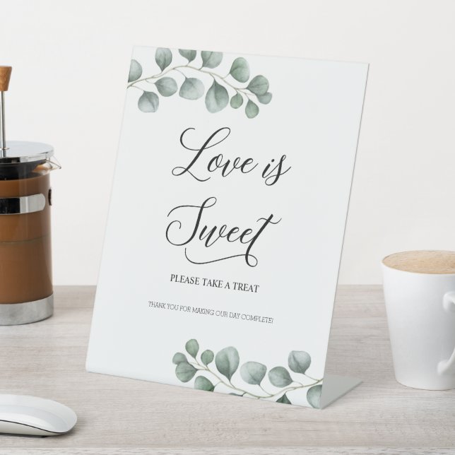 Greenery Eucalyptus Leaves Love is Sweet Pedestal Sign (In SItu)