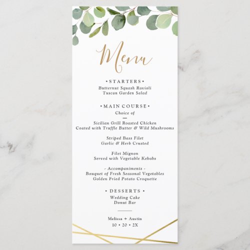 Greenery Eucalyptus w/Gold Geometric Frame Wedding Menu - Designed to coordinate with our Mixed Greenery wedding collection, this customizable Menu features a gold geometric frame with watercolor greenery foliage with gold and gray text. To make advanced changes, go to "Click to customize further" option under Personalize this template.
