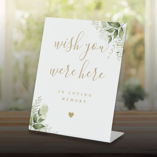 Greenery Gold Wish You Were Here In Memory Wedding Pedestal Sign