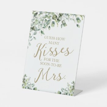 Greenery How Many Kisses For The Mrs Sign by LitleStarPaper at Zazzle