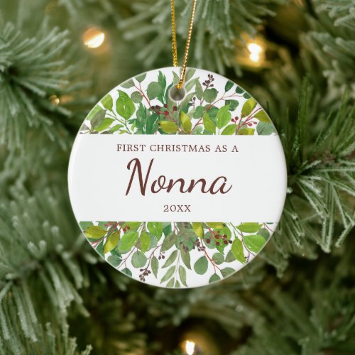 Greenery Personalized First Christmas As A Nonna Ceramic Ornament