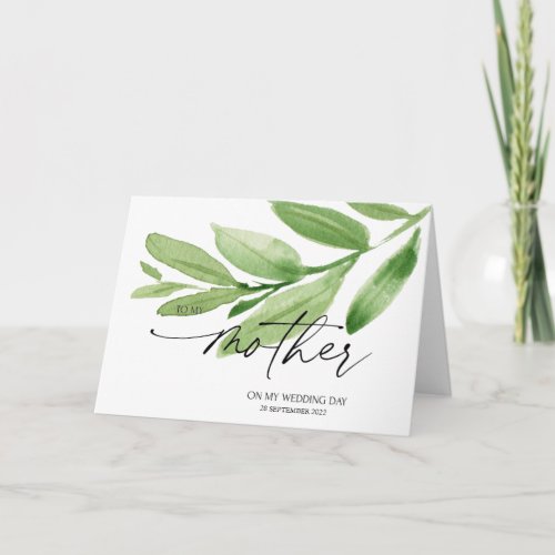 Greenery To My Mother Wedding Day Gift from Bride Card