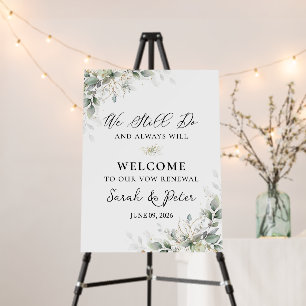 Greenery Vow renewal sign, We Still Do Sign, Vow  Foam Board