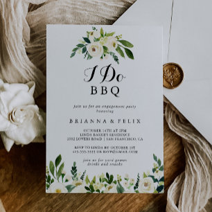 Greenery White Floral I Do BBQ Engagement Party Invitation