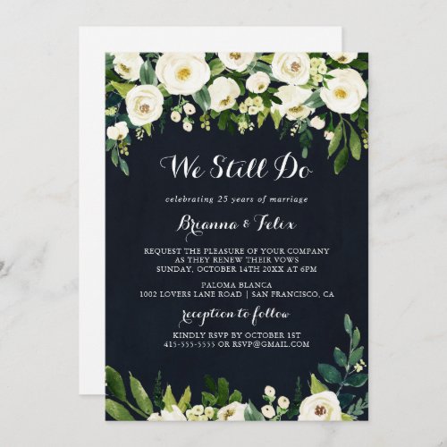 Greenery White Floral We Still Do Vow Renewal  Invitation