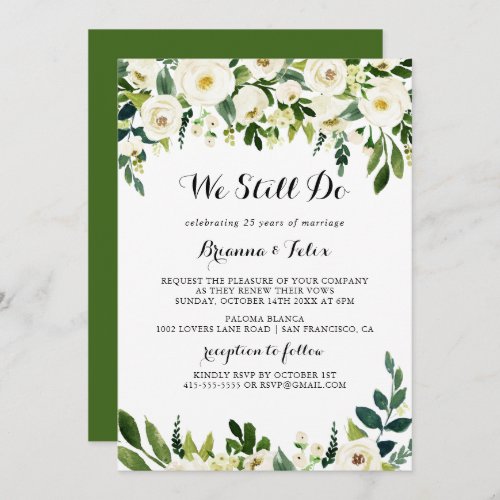 Greenery White Floral We Still Do Vow Renewal Invitation