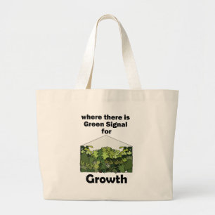 Greenhouse Green Signal For Growth Garden Opening Large Tote Bag