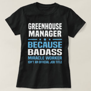 Greenhouse Manager T-Shirt