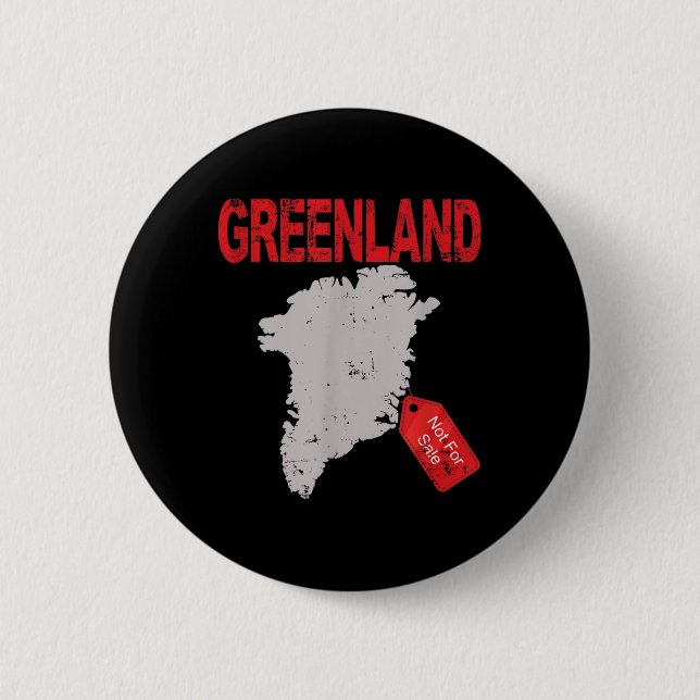 Greenland Is Not For Sale Funny Anti Trump  Button (Front)