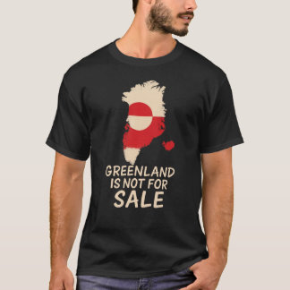 GREENLAND IS NOT FOR SALE T-Shirt