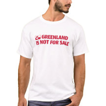 Greenland is not for sale! T-shirt