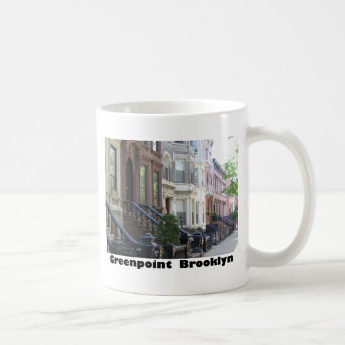 Greenpoint Brooklyn Brownstone Buildings Coffee Mug