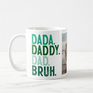 Greens DADA DADDY DAD BRUH PHOTO FATHERS DAY Coffee Mug