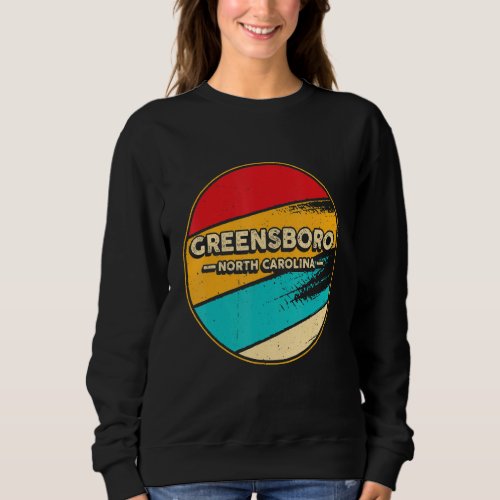 Greensboro North Carolina Retro Vintage Sunset Us  Sweatshirt