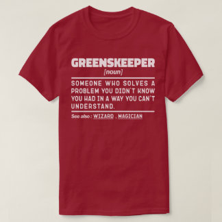 Greenskeeper Noun Golf Course Maintenance Cool Job T-Shirt
