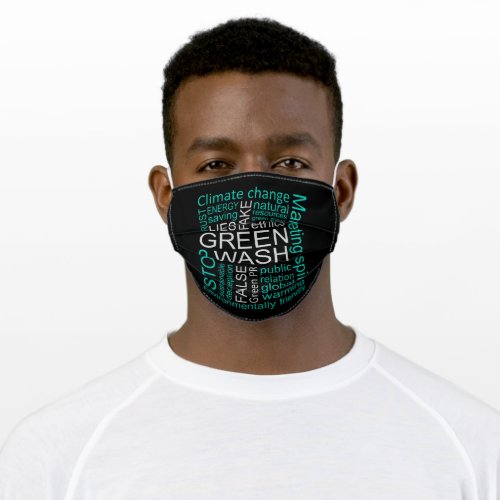 Greenwash Fake Lies Deception Adult Cloth Face Mask
